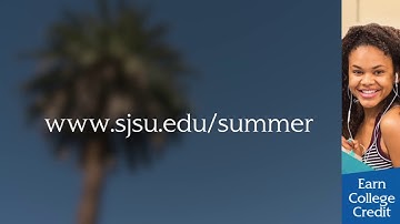 SJSU Summer Session for College Students