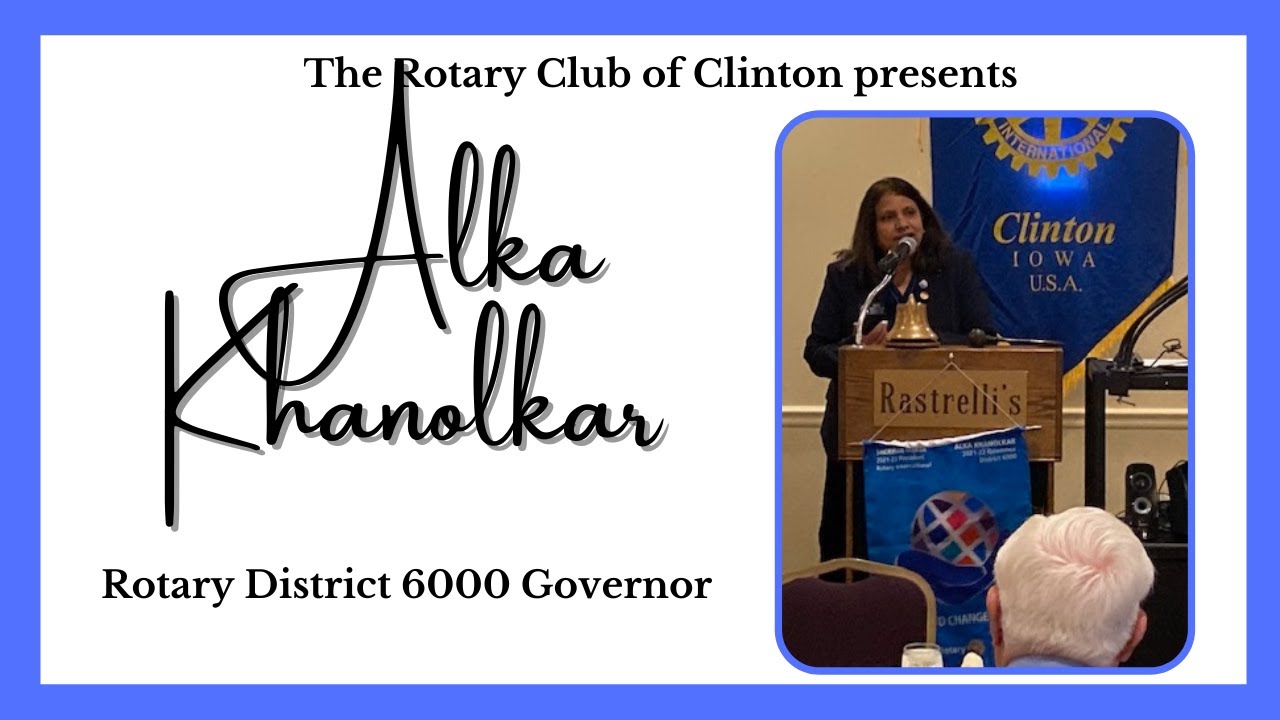 Rotary Meeting featuring District 6000 Governor, Alka Khanolkar