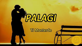 PALAGI - TJ Monterde Lyrics