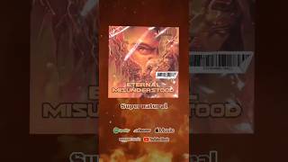 Supernatural from the new album Eternal Misunderstood available on streaming #streaming #youtube