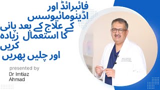 Post-Treatment Tips For Fibroids Adenomyosis By Dr Imtiaz Ahmed