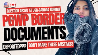 PGWP Documents & Process | Don't Make These Mistakes  Deported Warning!!