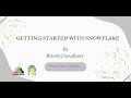 Unlocking the Secrets to Getting Started with #snowflake