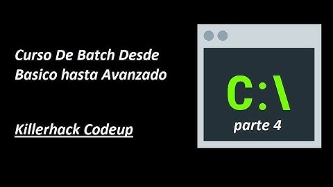 Curso de batch desde Básico a Avanzado Parte 4 ✅