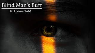 Blind Man's Buff by H R Wakefield #audiobook