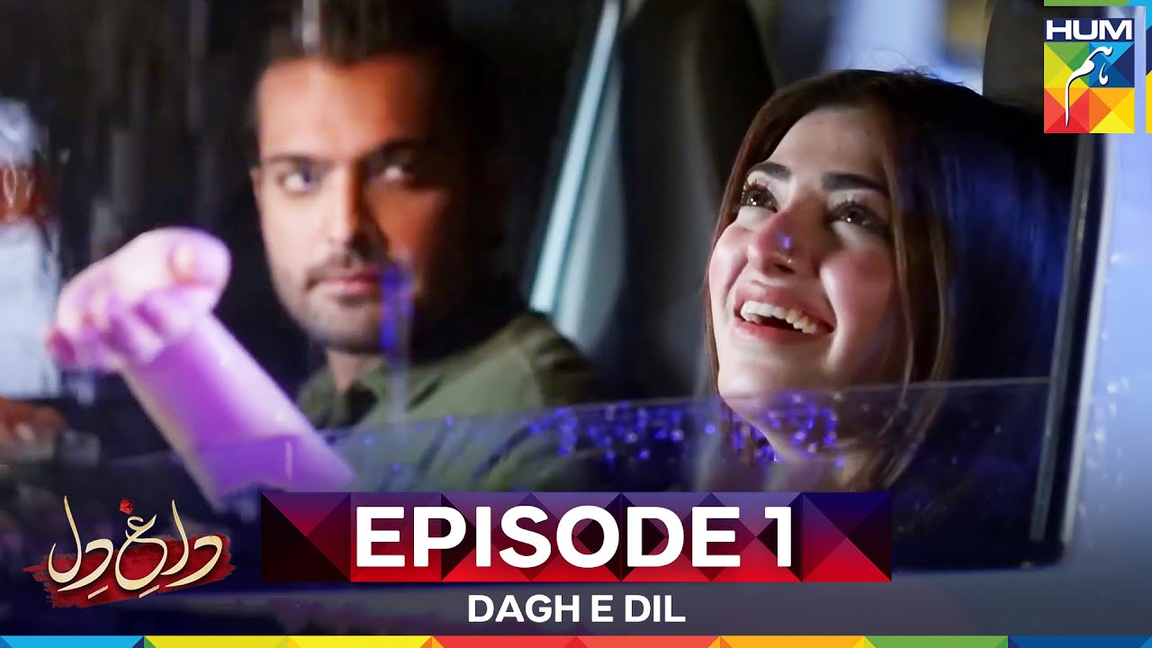 Dagh e Dil Episode 1