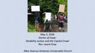 A2U2 May 3, 2026 - Stories of Hope: Disability Justice and the Capitol Crawl - Rev. Laurel Gray