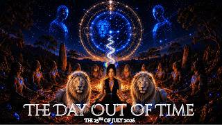 The Day Out Of Time 25th of July 2026