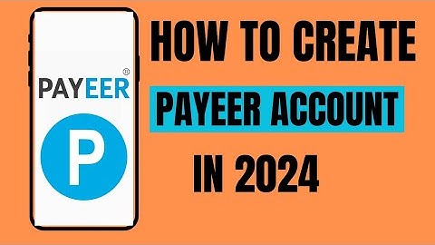 HOW TO CREATE A PAYEER ACCOUNT IN 2024