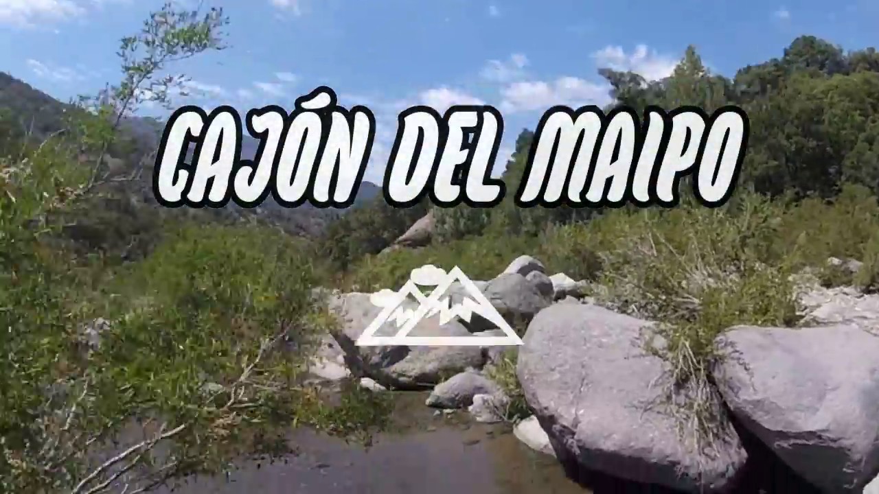 Cajon del maipo El Manzano YouTube