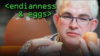 Endianness Explained With an Egg - Computerphile