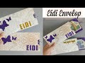 Eidi Envelop Ideas | Money Envelops For Kids | Eid 2021