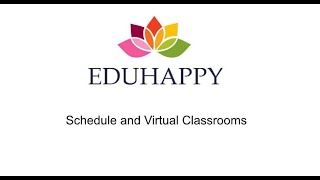 Schedule and Virtual Classrooms
