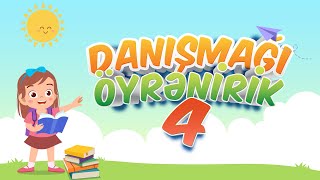 Danışmağı öyrənirik -4- Cümlə qurmağı öyrənirik -4- Azərbaycan dilində öyrədici uşaq kanalı