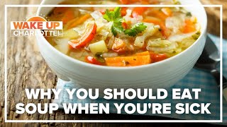 Famous Here's why soup really helps when you're sick Wealth