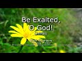 Be Exalted O God (Introit version) | Lyric Video