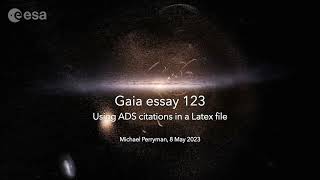 Gaia essay 123: Using ADS citations in a Latex file (Michael Perryman, 8 May 2023)