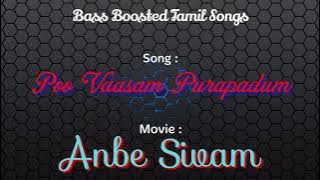 Poo Vaasam Purapadum - Anbe Sivam - Bass Boosted Audio Song - Use Headphones 🎧 For Better Experience