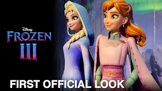 FROZEN 3 FIRST LOOK TEASER SOON