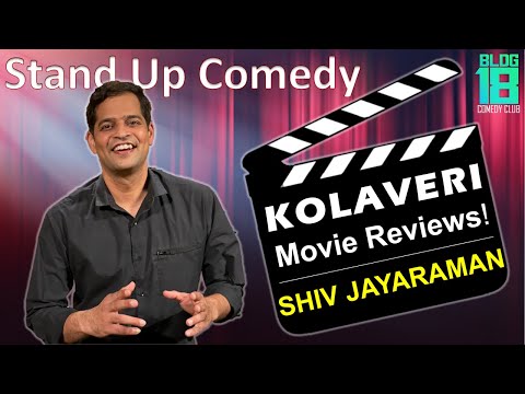  Update New  Kolaveri Movie Reviews | Shiv Jayaraman | Tamil Stand-up Comedy