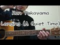 Ken Yokoyama Longing(A Quiet Time) 弾いてみた!