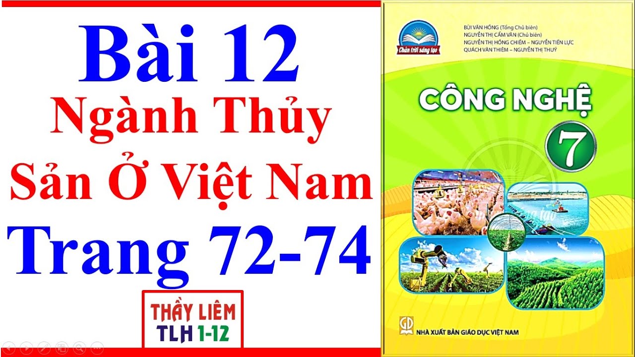 Công Nghệ 7 Bài 12 | Ngành Thủy Sản Ở Việt Nam | Trang 72 – 74 | Chân Trời Sáng Tạo