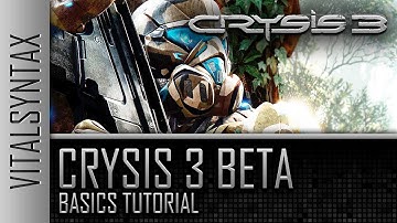 Crysis 3 Beta Tips (Basic Tutorial)