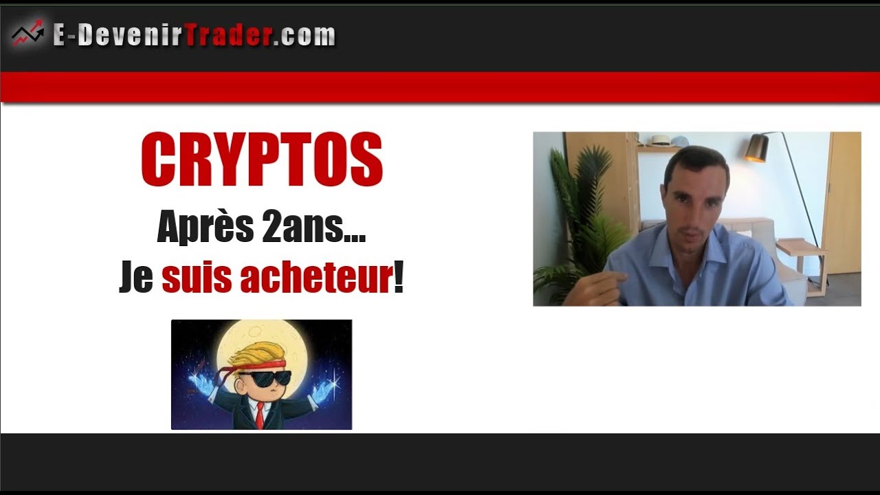 Cryptos – Après 2ans je suis acheteur