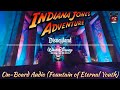 Indiana jones adventure temple of the forbidden eye  on board audio fountain of eternal youth