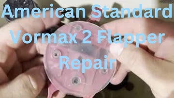 American Standard Vormax 2 flapper money saving DIY repair.  Beginner level repair!