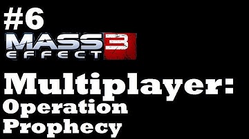 Mass Effect 3 Multiplayer #6:Operation Prophecy part 2 w/TimeMonkey.Truthless, & Mr.Pinon