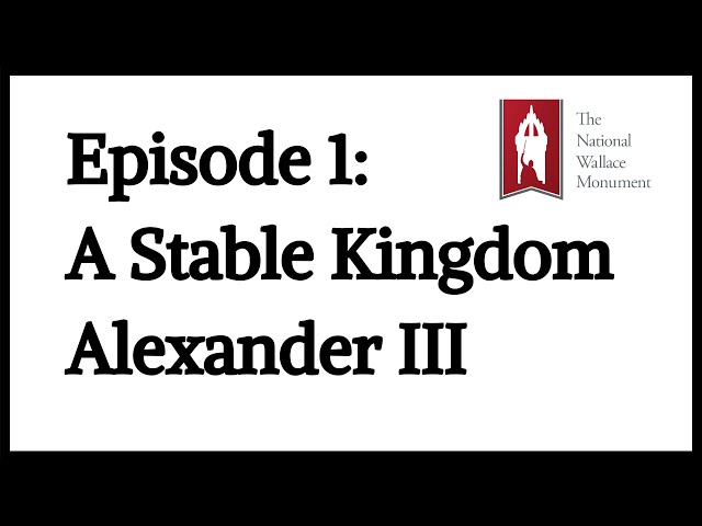 Episode 1: A Stable Kingdom - Alexander III