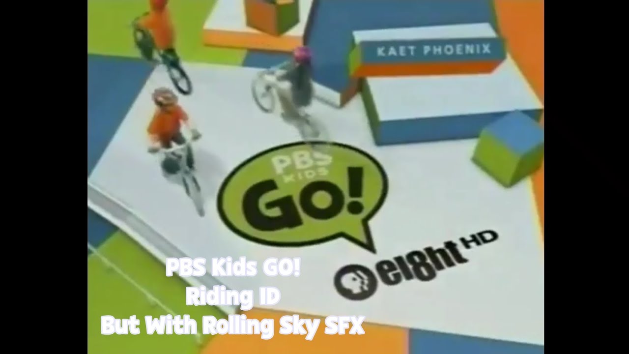 PBS Kids GO! - Riding ID But With Rolling Sky SFX - YouTube