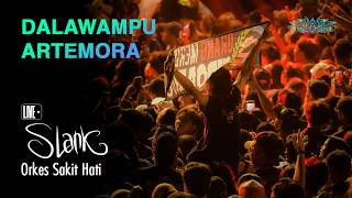 Slank  Orkes Sakit Hati  Recorded At Dalawdanu Artemora 2025