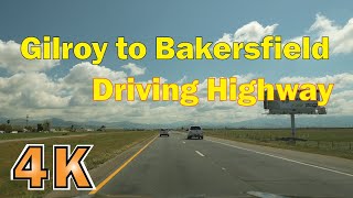 4K, Gilroy to Bakersfield ( SR152 - I5 - SR58) - Driving Highways