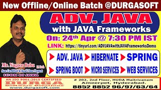 ADV. JAVA with JAVA Frameworks Offline/Online Training @ DURGASOFT