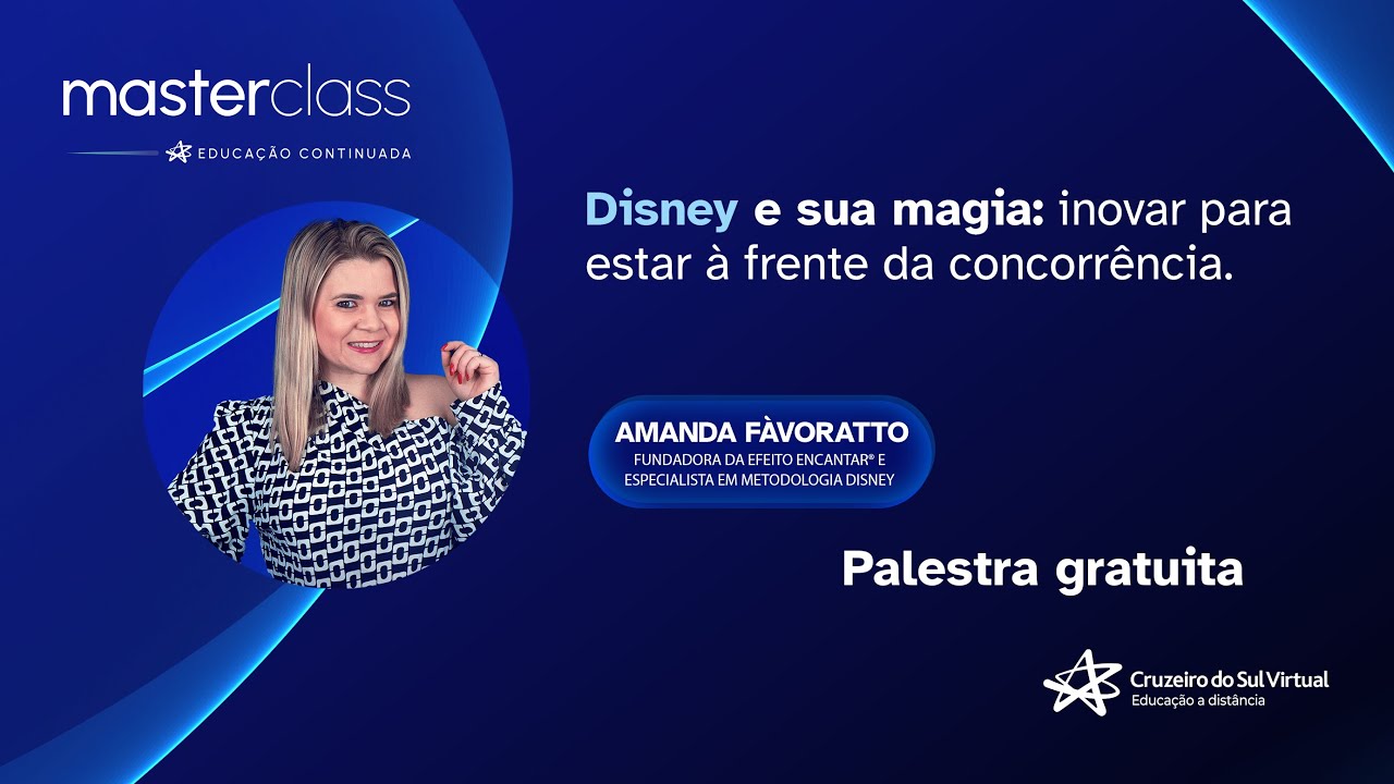 MasterClass - Disney e sua magia: inovar para estar à frente da concorrência - ft. Amanda Fàvoratto