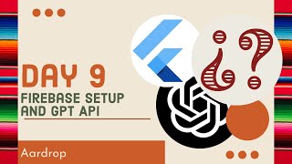 Day 9: Firebase Setup and GPT Research