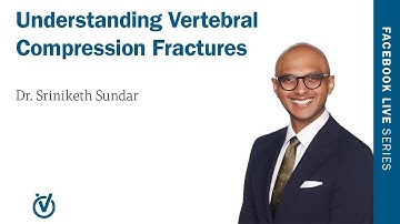 Understanding Vertebral Compression Fractures