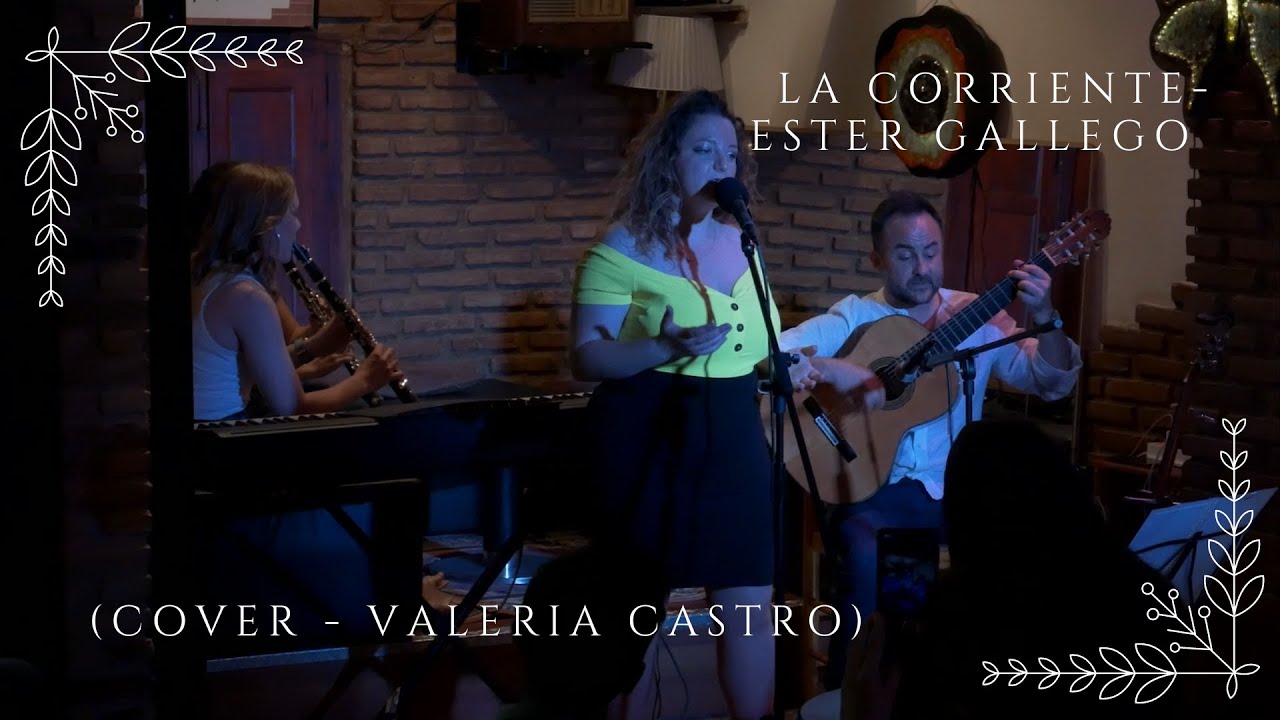 la-corriente-ester-gallego-cover-valeria-castro-youtube