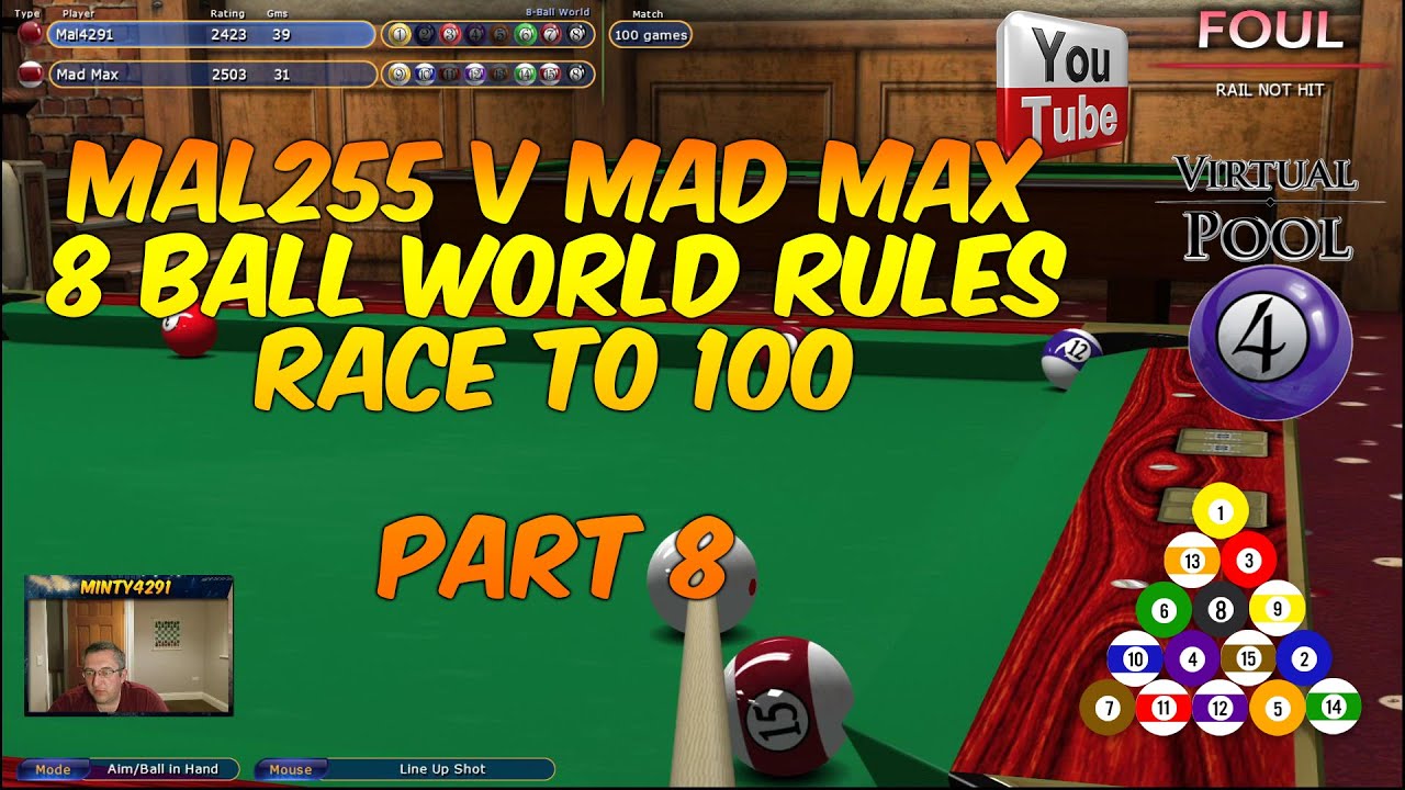 Part 8 | Virtual Pool 4 | USA 8-Ball World Rules | Mal255 vs Mad Max