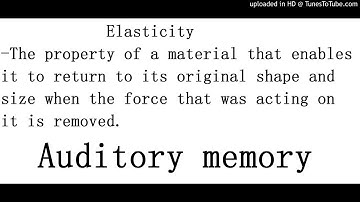 Elasticity definition for SPM students (Auditory memory)