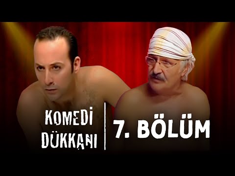 Komedi Dükkanı - 7.Bölüm