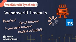 WebdriverIO timeout | Page load | Script | Framework | Implicit vs Explicit