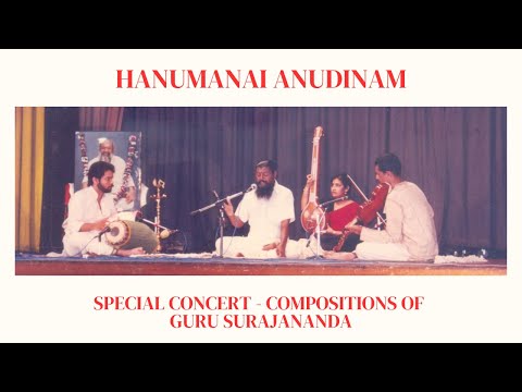 Hanumanai Anudinam - Ragamalika | Guru Surajananda | Guru Karaikudi R. Mani