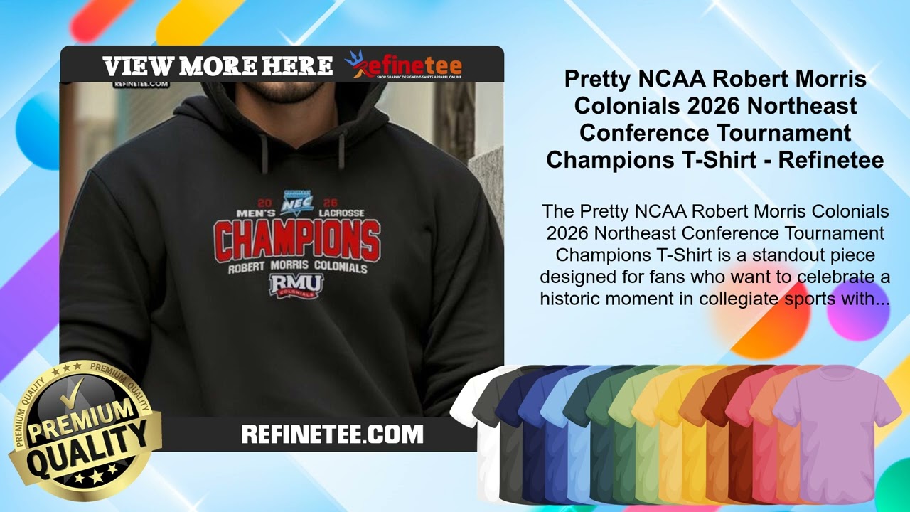 NCAA Robert Morris Colonials 2026 Northeast Conference Tournament Champions T-Shirt