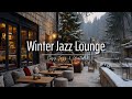 Cozy Outdoor Winter Café Jazz Ambience • Snowy Village Street, Warm Lights &amp; Peaceful Mood