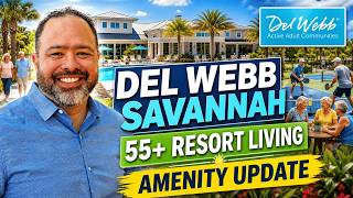 Del Webb Savannah Tour: 55  Community in Richmond Hill GA Near Savannah