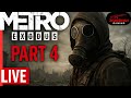 Metro Exodus LIVE Gameplay Part 4 – Journey Through the Apocalypse