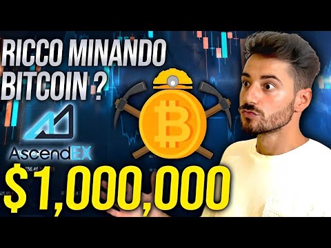 Bitcoin Mining AscendEx | Si Possono Fare Soldi GRATIS ?